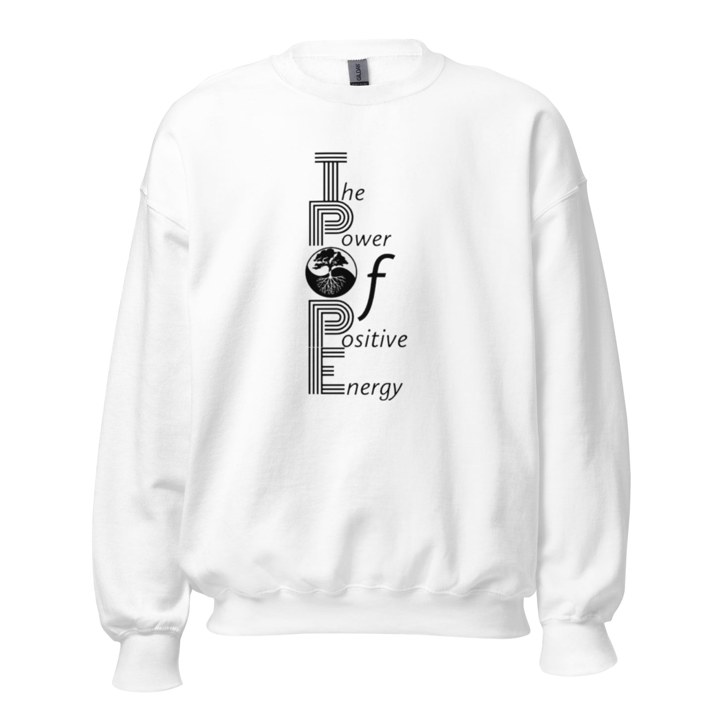 The Power of Positive Energy Unisex Sweatshirt