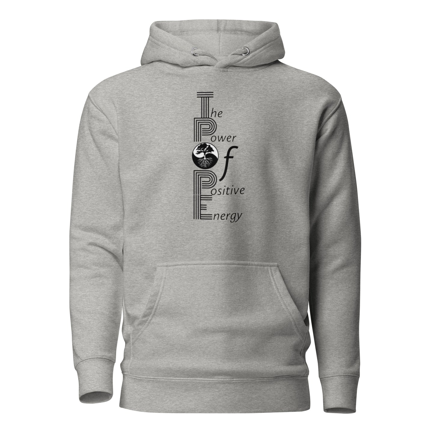 The Power of Positive Energy Unisex Hoodie